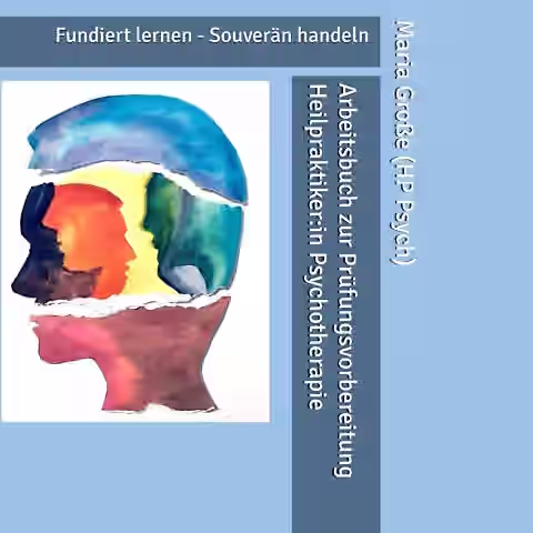 Arbeitsbuch zur Prüfungsvorbereitung Arbeitsbuch Prüfungsvorbereitung Heilpraktiker für Psychotherapie